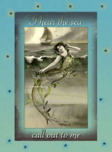 I hear the sea call out to me